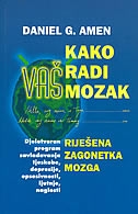 Kako radi Vaš mozak : riješena zagonetka mozga