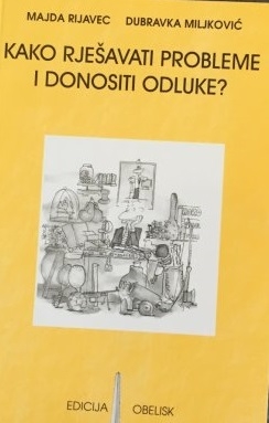 Kako rješavati probleme i donositi odluke?