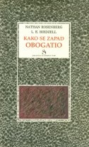 Kako se Zapad obogatio : ekonomska preobrazba industrijskog svijeta