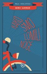 Kako smo lomili noge