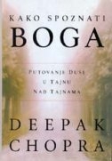 Kako spoznati Boga - putovanje duše u tajnu nad tajnama