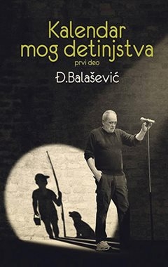Kalendar mog detinjstva -prvi deo