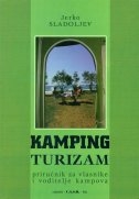 Kamping turizam : sve o kampingu - priručnik za vlasnike i voditelje kampova