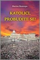 Katolici, probudite se!
