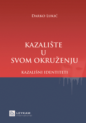 Kazalište u svom okruženju 1 : Kazališni identiteti : kazalište u društvenom, gospodarskom i gledateljskom okruženju