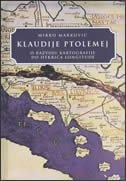 Klaudije Ptolomej - o razvoju kartografije do otkrića longitude