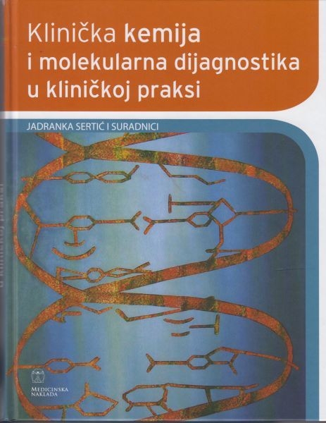 Klinička kemija i molekularna dijagnostika u kliničkoj praksi 
