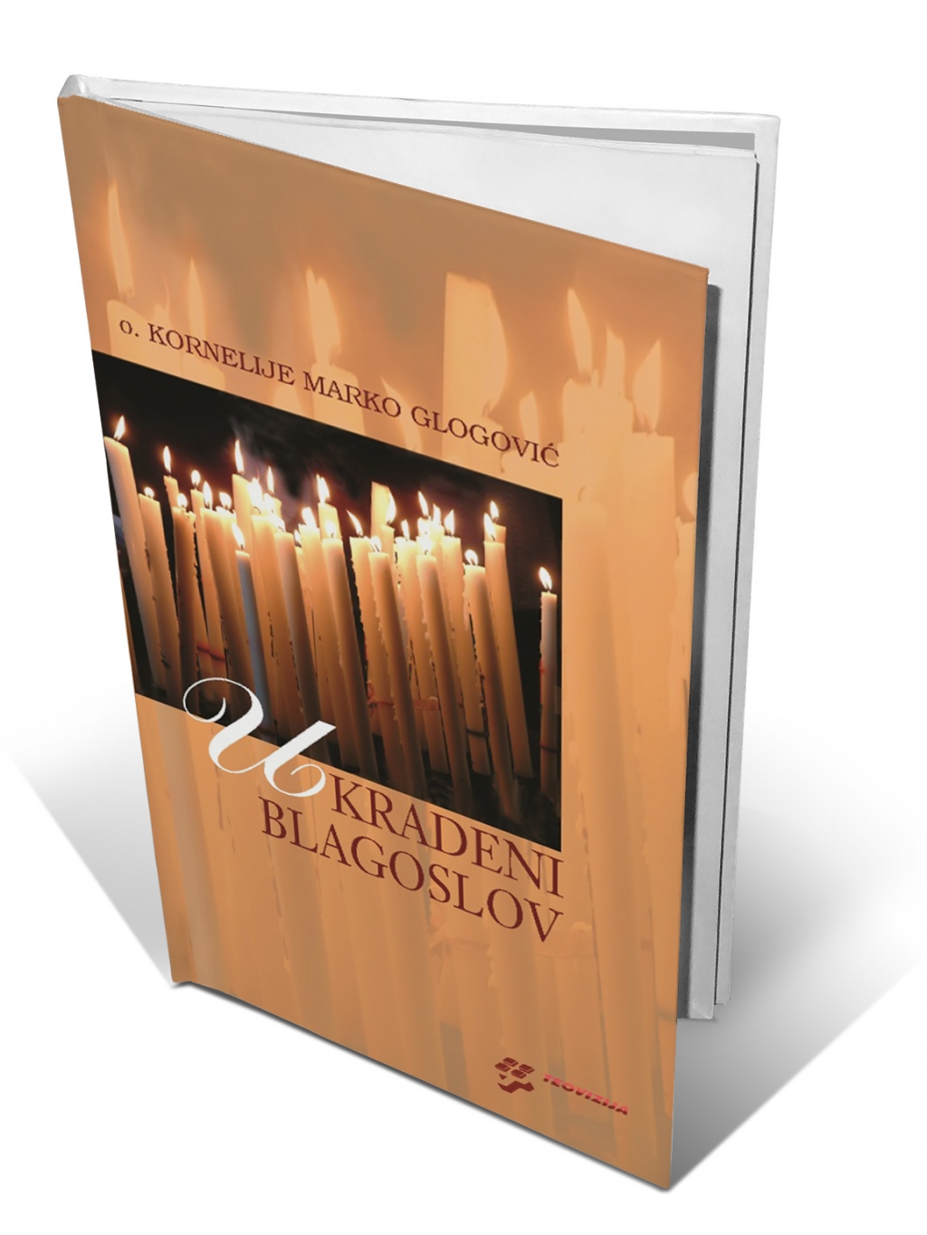 Ukradeni blagoslov : svjedočanstvo borbe za nerođene 