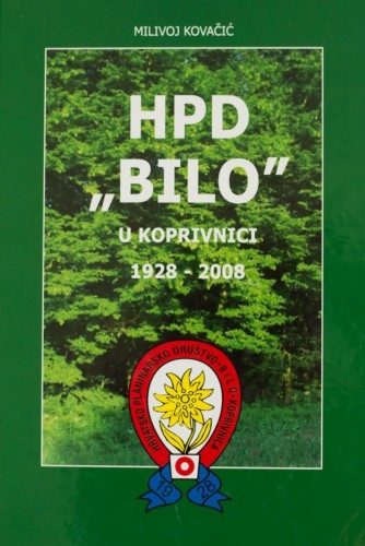 HPD Bilo u Koprivnici : 1928-2008