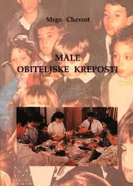 Male obiteljske kreposti : govori održani na Radiju Luxembourg