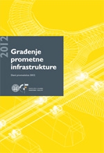Građenje prometne infrastrukture / Dani prometnica 2012.