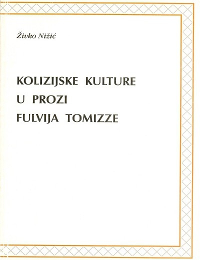 Kolizijske kulture u prozi Fulvija Tomizze