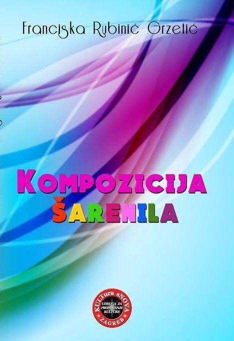 Kompozicija šarenila : zbirka poezije 