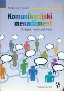 Komunikacijski menadžment : strategija, modeli, planiranje