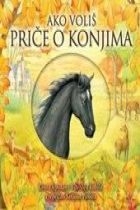 Ako voliš priče o konjima