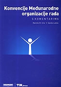 Konvencije Međunarodne organizacije rada : s komentarima 