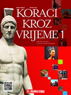 Koraci kroz vrijeme 1 - udžbenik povijesti u prvom razredu gimnazije