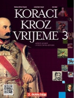 Koraci kroz vrijeme 3 : udžbenik povijesti u trećem razredu gimnazije