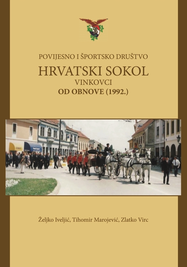 Povijesno i športsko društvo Hrvatski sokol Vinkovci : od obnove (1992.)