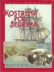 Kostrena pod jedrima : majkama kostrenskih pomoraca