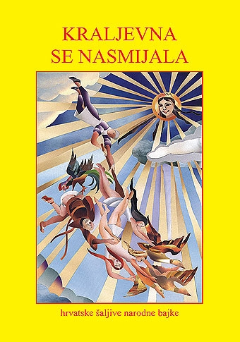 Kraljevna se nasmijala – hrvatske šaljive narodne bajke