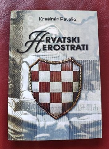 Hrvatski herostrati (1.knjiga)