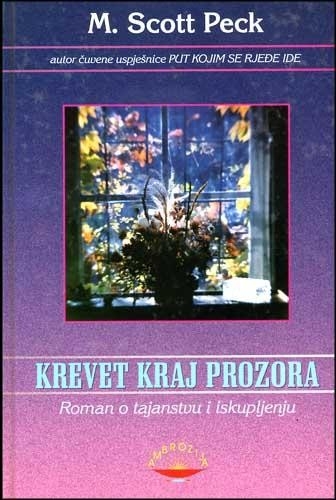 Krevet kraj prozora : roman o tajanstvu i iskupljenju