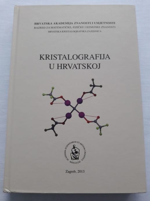 Kristalografija u Hrvatskoj : zbornik radova sa znanstvenog skupa