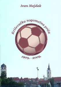 Križevačka nogometna priča : 1909.-2009.