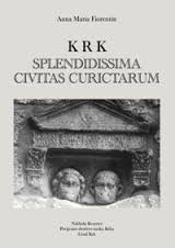 Krk : splendidissima Civitas Curictarum