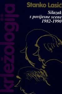 Krležologija ili Povijest kritičke misli o Miroslavu Krleži 6 : Silazak s povijesne scene : 1982 - 1990.