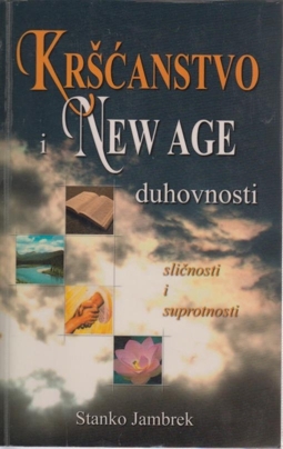 Kršćanstvo i new age duhovnosti : sličnosti i suprotnosti 