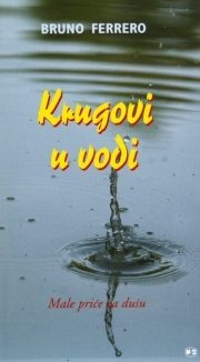 Krugovi u vodi : male priče za dušu 