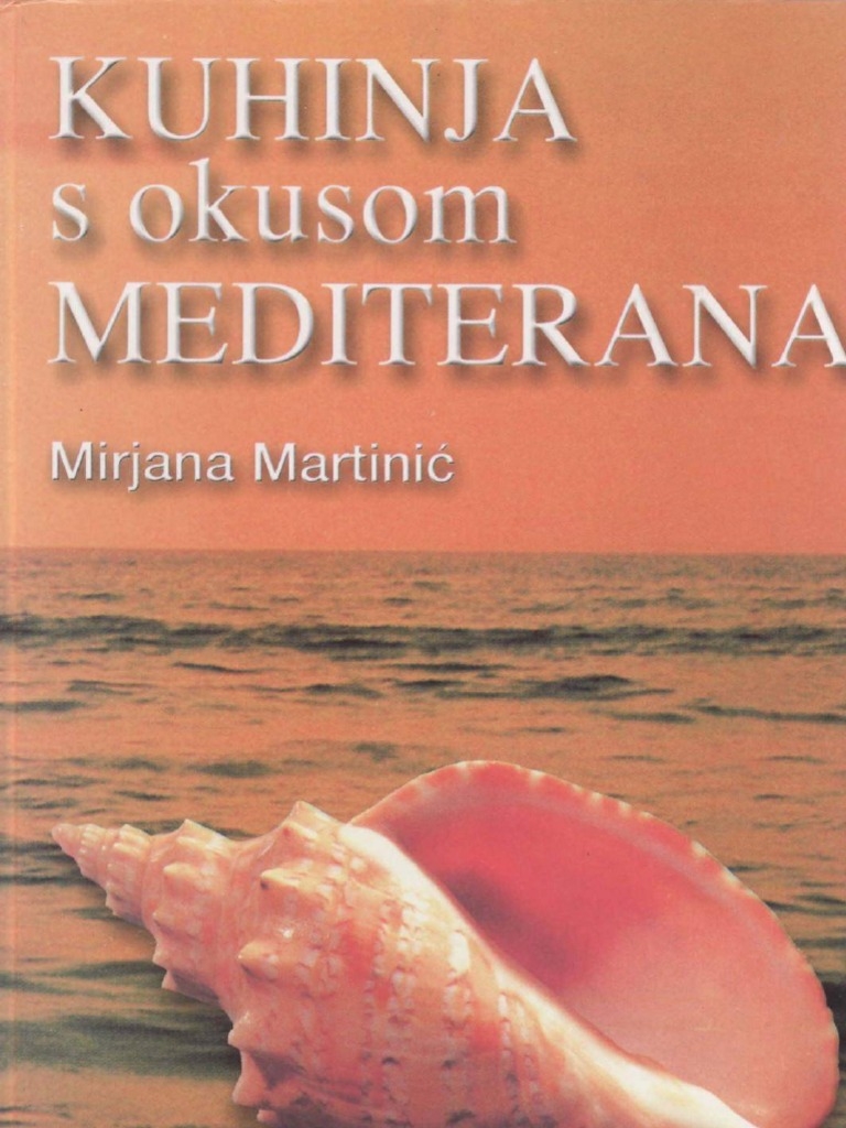 Kuhinja s okusom Mediterana : 740 recepata i savjetnik