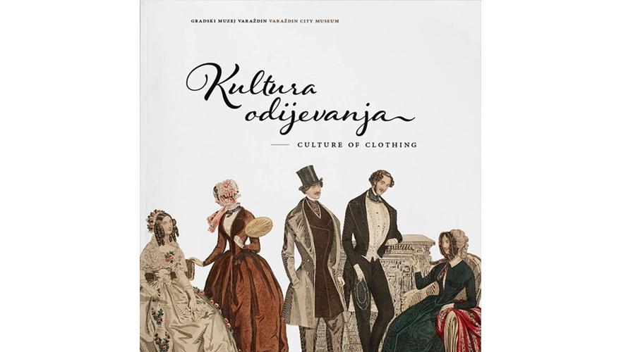 Kultura odijevanja = Culture of clothing 