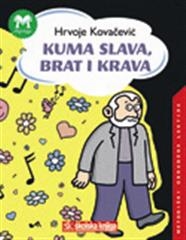 Kuma Slava, brat i krava