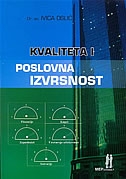Kvaliteta i poslovna izvrsnost : pristupi i modeli 