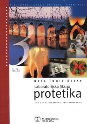 Laboratorijska fiksna protetika : za II. i III. razred zdravstvene škole (za program zubotehničara) 