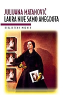 Laura nije samo anegdota