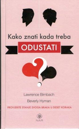Kako znati kada treba odustati : provjerite stanje svoga braka u deset koraka