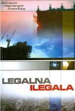 Legalna ilegala : sociološko istraživanje neplanske izgradnje u Splitu