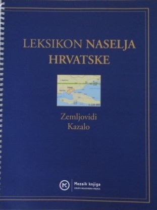 Leksikon naselja Hrvatske (zemljovidi/kazalo)