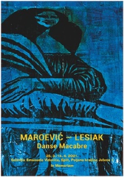 Tonko Maroević, Ivan Lesiak : danse macabre