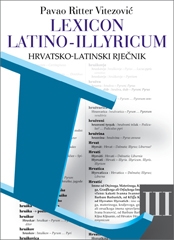 Lexicon Latino-Illyricum (III.sv.) -  Hrvatsko-latinski rječnik