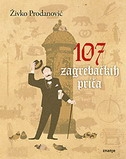 107 Zagrebačkih priča