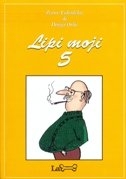 Lipi moji 5 - Pulitička situvacija u Istri (i šire)