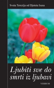 Ljubiti sve do smrti iz ljubavi