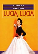 Lucia, Lucia 