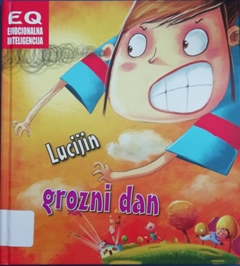 Lucijin grozni dan EQ emocionalna intelegencija