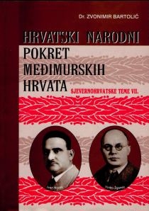 Sjevernohrvatske teme 7 : Hrvatski narodni pokret međimurskih Hrvata : dr. Ivan Novak, dr Vinko Žganec